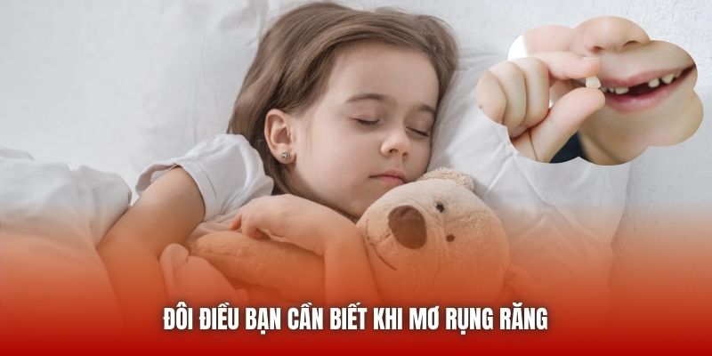 Đôi điều bạn cần biết khi mơ rụng răng