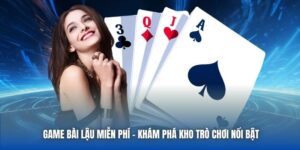 Game Bài Lậu Miễn Phí - Khám Phá Kho Trò Chơi Nổi Bật